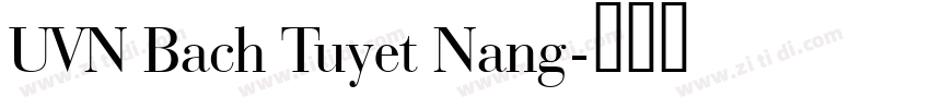 UVN Bach Tuyet Nang字体转换